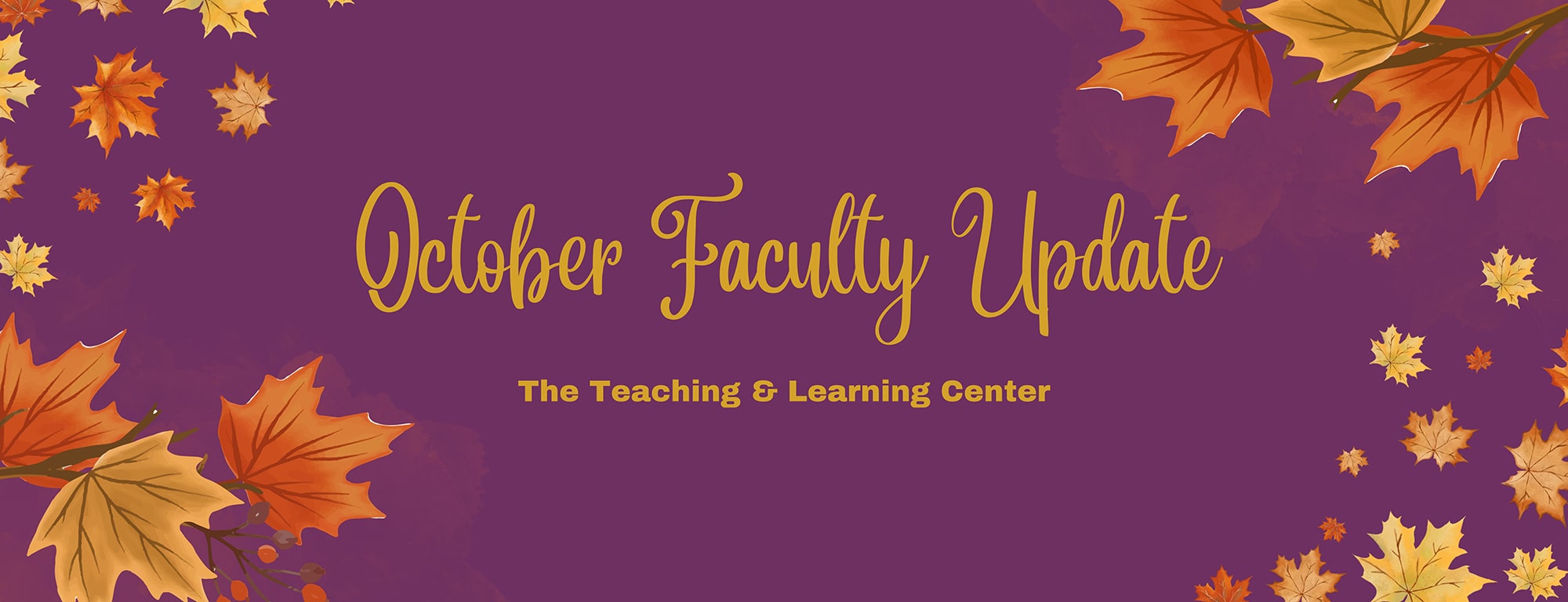 September Faculty Update - The Teaching & Learning Center